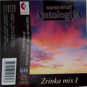 Zdenko Runjić - Antologija - Zrinka Mix 1 download flac mp3