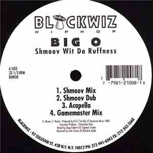 Big O - Shmoov Wit Da Ruffness download flac mp3