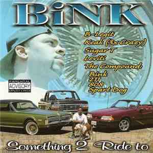Bink  - Something 2 Ride To download flac mp3