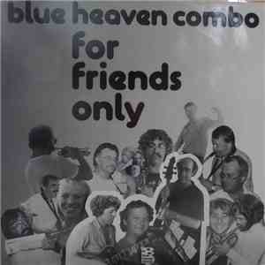 Blue Heaven Combo - For Friends Only download flac mp3