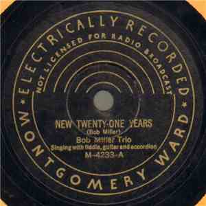 Bob Miller Trio / Bob Miller  - New Twenty-One Years / Baby, Please Come Back download flac mp3