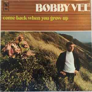 Bobby Vee - Come Back When You Grow Up download flac mp3