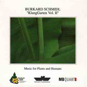 Burkard Schmidl - KlangGarten Vol. II (Music For Plants And Humans) download flac mp3