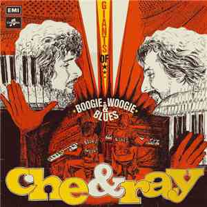 Che & Ray - Giants Of Boogie-Woogie & Blues download flac mp3