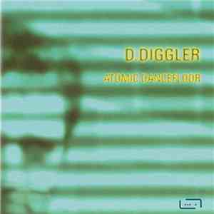 D.Diggler - Atomic Dancefloor download flac mp3