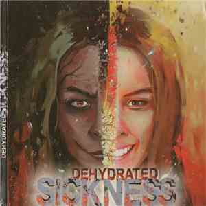 Dehydrated  - Sickness download flac mp3
