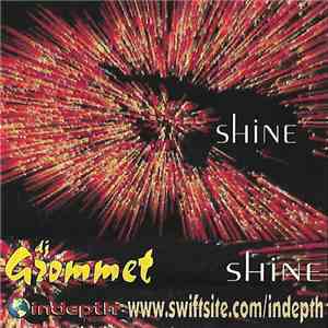 DJ Grommet - Shine download flac mp3