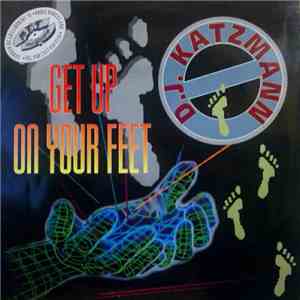D.J. Katzmann - Get Up On Your Feet download flac mp3
