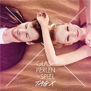 Glasperlenspiel - Tag X download flac mp3