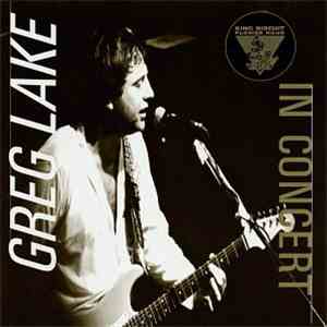 Greg Lake - King Biscuit Flower Hour Presents Greg Lake In Concert download flac mp3