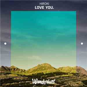 Hiroki  - Love You download flac mp3