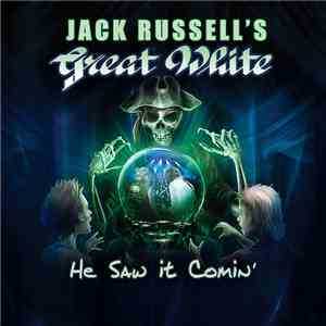 Jack Russell's Great White - He Saw It Comin' download flac mp3