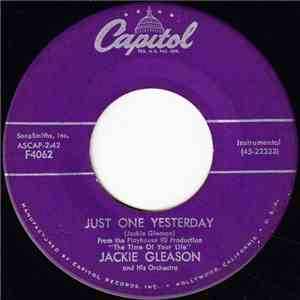 Jackie Gleason And His Orchestra - Just One Yesterday / Where Is She Now? download flac mp3