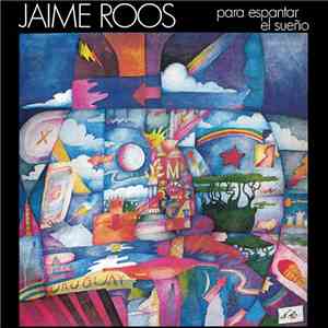 Jaime Roos - Para Espantar El Sueño download flac mp3