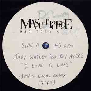 Jody Watley Featuring Roy Ayers - I Love To Love / Alright Alright (Remixes) download flac mp3