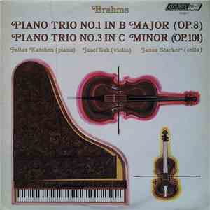 Johannes Brahms - Julius Katchen, Josef Suk, Janos Starker - Piano Trio No. 1 In B Major (Op.8) / Piano Trio No.3 In C Minor (OP.101) download flac mp3