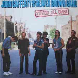 John Cafferty And The Beaver Brown Band - Tough All Over download flac mp3