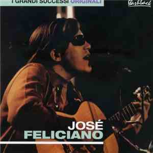 José Feliciano - I Grandi Successi Originali download flac mp3