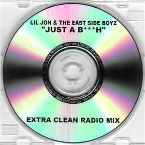 Lil Jon & The East Side Boyz - Just A BH download flac mp3
