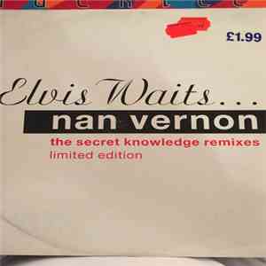 Nan Vernon - Elvis Waits... (Secret Knowledge Remixes) flac mp3 download