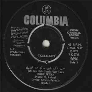 Noor Jehan, Mala  - Jab Tak Hain Saath Ham Tere / Ik Meri Jan Tara Rampa download flac mp3
