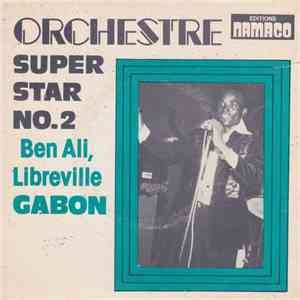 Ondong Micael Et L'Orchestre Les Super Star De Ben Ali Bongo Libreville - Super Star No.2 / Mariane download flac mp3
