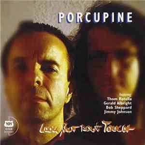 Porcupine  - Look, But Don't Touch download flac mp3