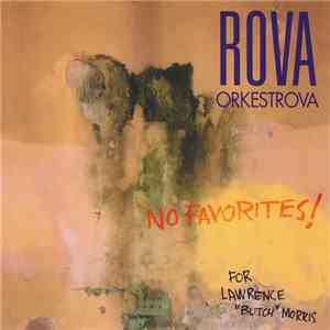 Rova::Orkestrova - No Favorites! (For Lawrence "Butch" Morris) download flac mp3