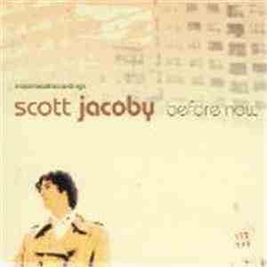 Scott Jacoby - Before Now download flac mp3