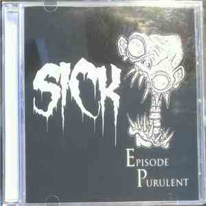Sick  - Episode Purulent download flac mp3