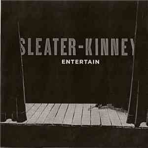 Sleater-Kinney - Entertain download flac mp3
