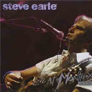 Steve Earle - Live At Montreux 2005 download flac mp3