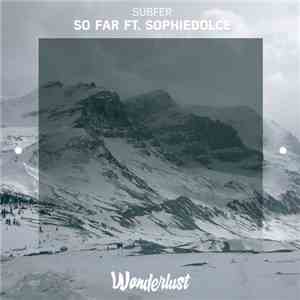 Subfer Ft. Sophiedolce - So Far download flac mp3