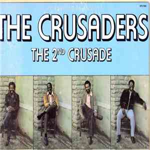 The Crusaders - The 2nd Crusade download flac mp3