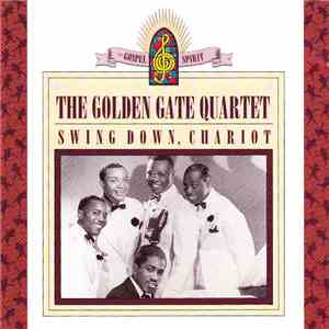 The Golden Gate Quartet - Swing Down, Chariot download flac mp3
