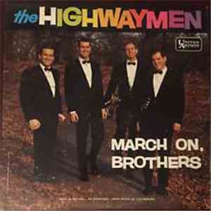 The Highwaymen - March On Brothers download flac mp3
