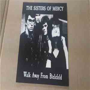 The Sisters Of Mercy - Walk Away From Bielefeld download flac mp3
