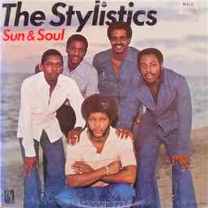 The Stylistics - Sun & Soul download flac mp3