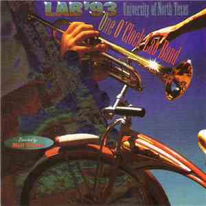University Of North Texas One O'Clock Lab Band Directed By Neil Slater - Lab 93 download flac mp3