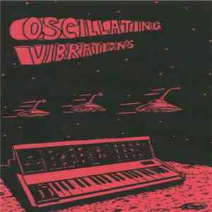 Various - Psychedelic Gew Gaw Presents Oscillating Vibrations! download flac mp3