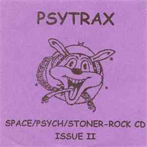 Various - Psytrax 2, Space/Psych/Stoner-Rock CD Issue II download flac mp3