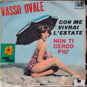 Vasso Ovale - Con Me Vivrai L'Estate / Non Ti Cerco Più download flac mp3