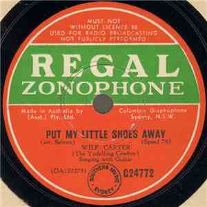 Wilf Carter - Put My Little Shoes Away / Headin' For That Land Of Gold download flac mp3