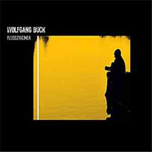 Wolfgang Buck - Flusszigeiner download flac mp3