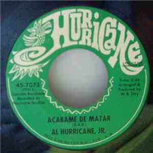 Al Hurricane, Jr. - Los Ojos De Pancha / Acabame De Matar download flac mp3