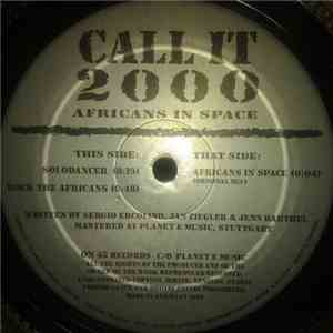 Call It 2000 - Africans In Space flac mp3 download