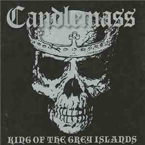 Candlemass - King Of The Grey Islands download flac mp3