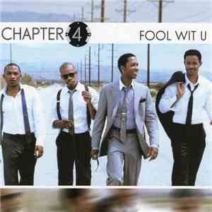 Chapter 4  - Fool Wit U download flac mp3