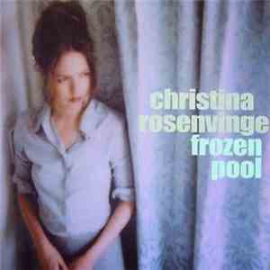Christina Rosenvinge - Frozen Pool download flac mp3