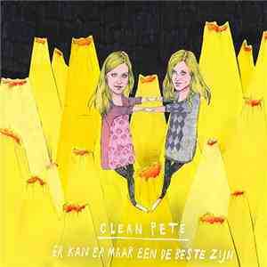 Clean Pete - Er Kan Er Maar Een De Beste Zijn download flac mp3